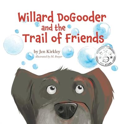 Willard DoGooder and the Trail of Friends