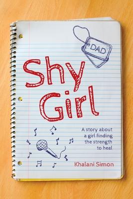 Shy Girl: A story about a girl finding the strength to heal