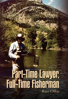 Part-Time Lawyer, Full-Time Fisherman