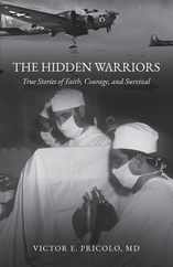 The Hidden Warriors: True Stories of Faith, Courage, and Survival Subscription
