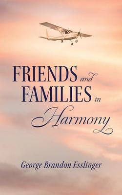 Friends and Family in Harmony