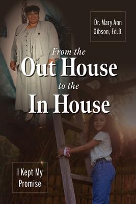 From the Out House to the In House: I Kept My Promise