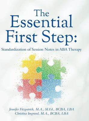 The Essential First Step: Standardization of Session Notes in ABA Therapy