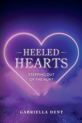 Heeled Hearts: Stepping Out Of The Hurt