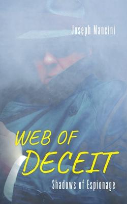 Web of Deceit: Shadows of Espionage