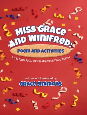 Miss Grace and Winifred: A Celebration of Character Education A Story and Activity Book