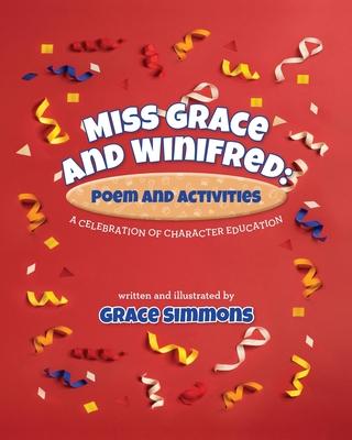 Miss Grace and Winifred: A Celebration of Character Education A Story and Activity Book