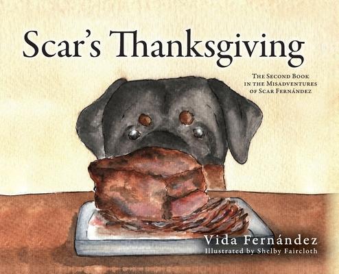 Scar's Thanksgiving: The Second Book in the Misadventures of Scar Fernandez