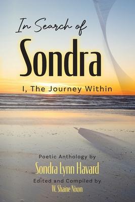 In Search of Sondra: I, The Journey Within