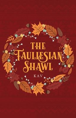 The Fauliesian Shawl