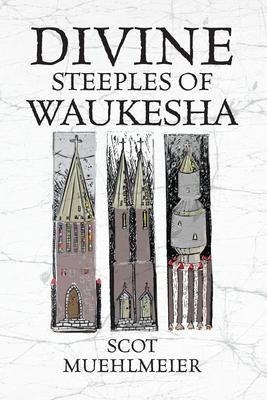 Divine Steeples of Waukesha