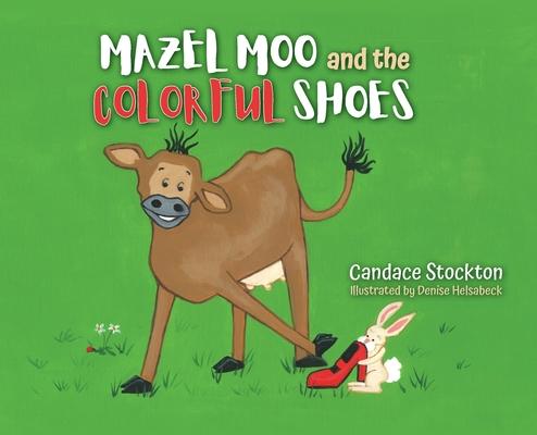 Mazel Moo and the Colorful Shoes