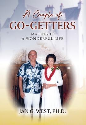 A Couple of Go-Getters: Making It a Wonderful Life