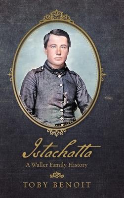 Istachatta: A Waller Family History