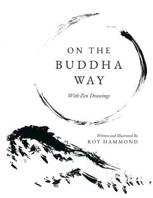 On The Buddha Way With Zen Drawings