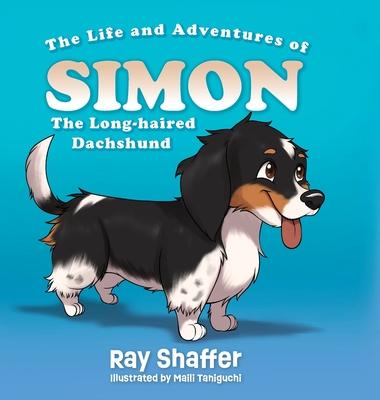 The Life and Adventures of SIMON, The Long-haired Dachshund