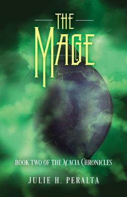 The Mage: Book Two of the Acacia Chronicles