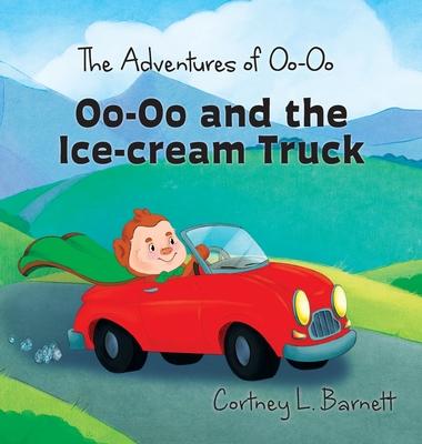 The Adventures of Oo-Oo: Oo-Oo and the Ice Cream Truck