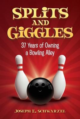 Splits and Giggles: 37 Years of Owning a Bowling Alley