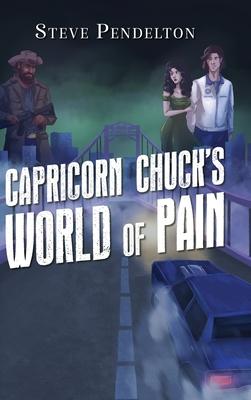 Capricorn Chuck's World of Pain