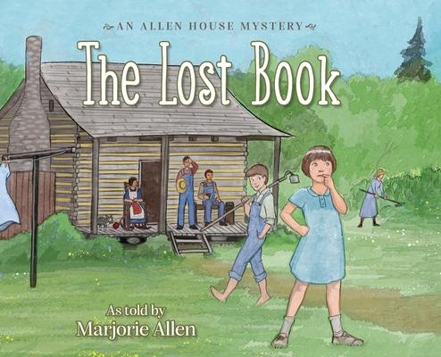 The Lost Book: An Allen House Mystery