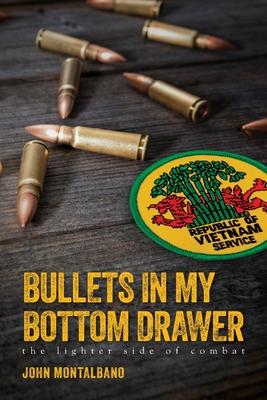 Bullets in My Bottom Drawer: the lighter side of combat