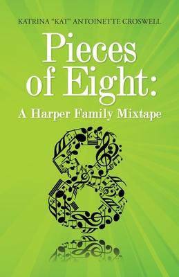 Pieces of Eight: A Harper Family Mixtape