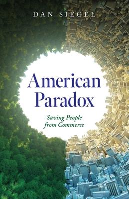 American Paradox: Saving People from Commerce