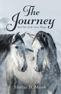 The Journey: Book Two of the Green Trilogy