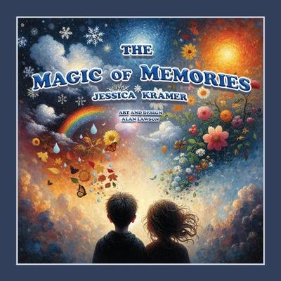 The Magic of Memories