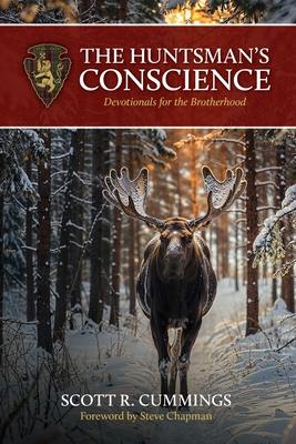 The Huntsman's Conscience: Devotionals for the Brotherhood