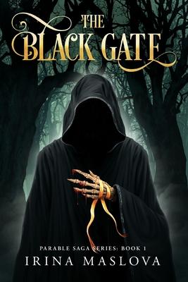 The Black Gate: Parable Saga Series: Book One