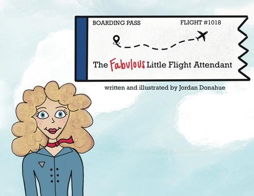 The Fabulous Little Flight Attendant