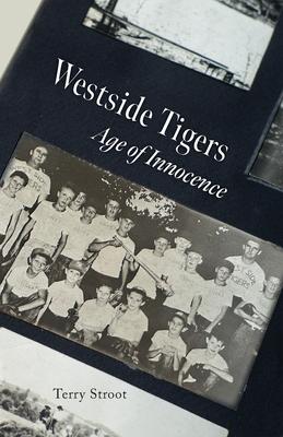 Westside Tigers: Age of Innocence