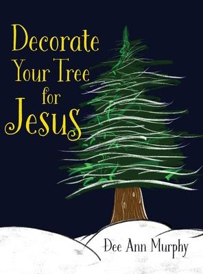 Decorate Your Tree for Jesus