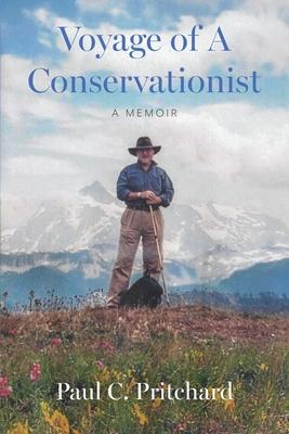 Voyage of A Conservationist: A Memoir