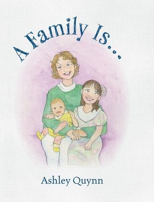 A Family Is...