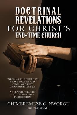 Doctrinal Revelations for Christ's End-Time Church: Exposing the Church's Grave Danger and Avoiding Great Disappointment 2.0 Subscription