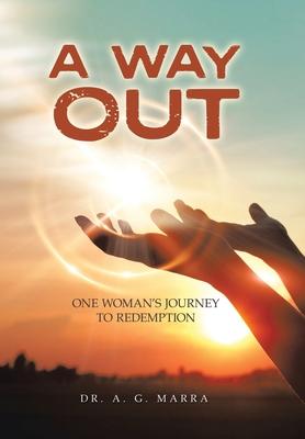 A Way Out: One Woman's Journey to Redemption