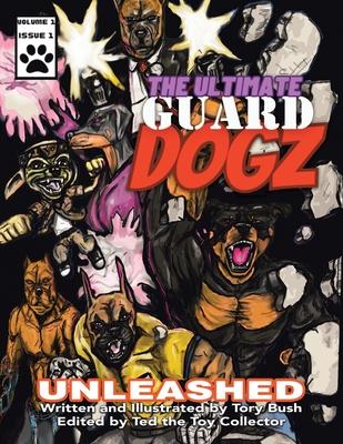 The Ultimate Guard Dogz: Unleashed