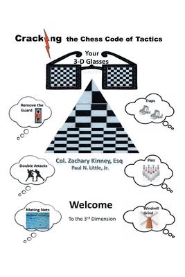 Cracking the Chess Code of Tactics: Your 3-D Glasses