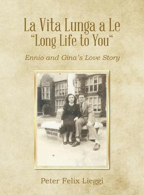 La Vita Lunga a Le "Long Life to You": Ennio and Gina's Love Story