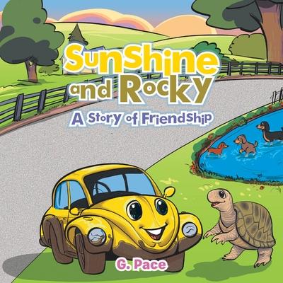 Sunshine and Rocky: A Story of Friendship