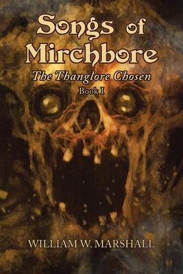 Songs of Mirchbore: The Thanglore Chosen Subscription