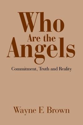 Who Are the Angels?: Commitment, Truth and Reality Subscription