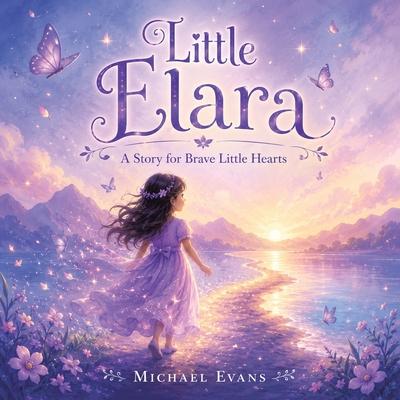 Little Elara: A Story for Brave Little Hearts Subscription