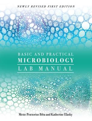 Basic and Practical Microbiology Lab Manual