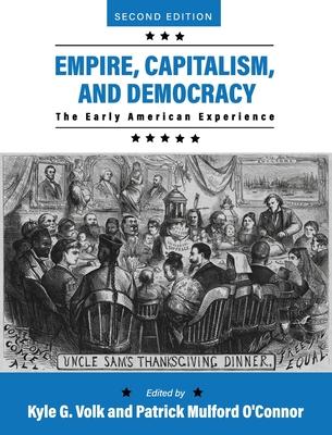 Empire, Capitalism, and Democracy: The Early American Experience