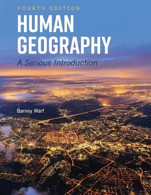 Human Geography: A Serious Introduction