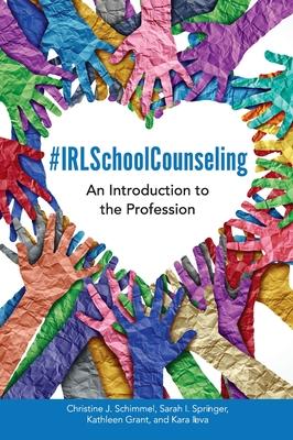 #IRLSchoolCounseling: An Introduction to the Profession